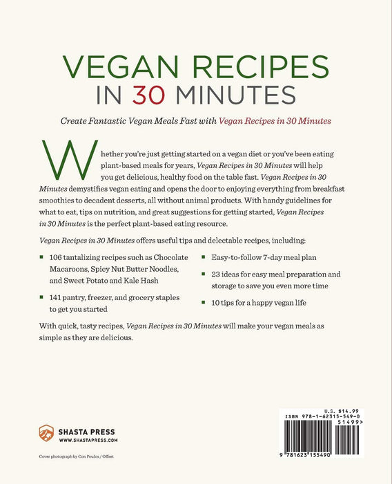 Vegan Recipes in 30 Minutes: A Vegan Cookbook with 106 Quick & Easy Recipes